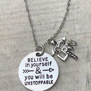 Nurse Necklace - Believe in Yourself & You Will Be Unstoppable - LPN